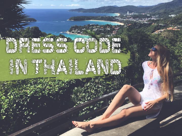 Dress Code For Tourists In Thailand 2020