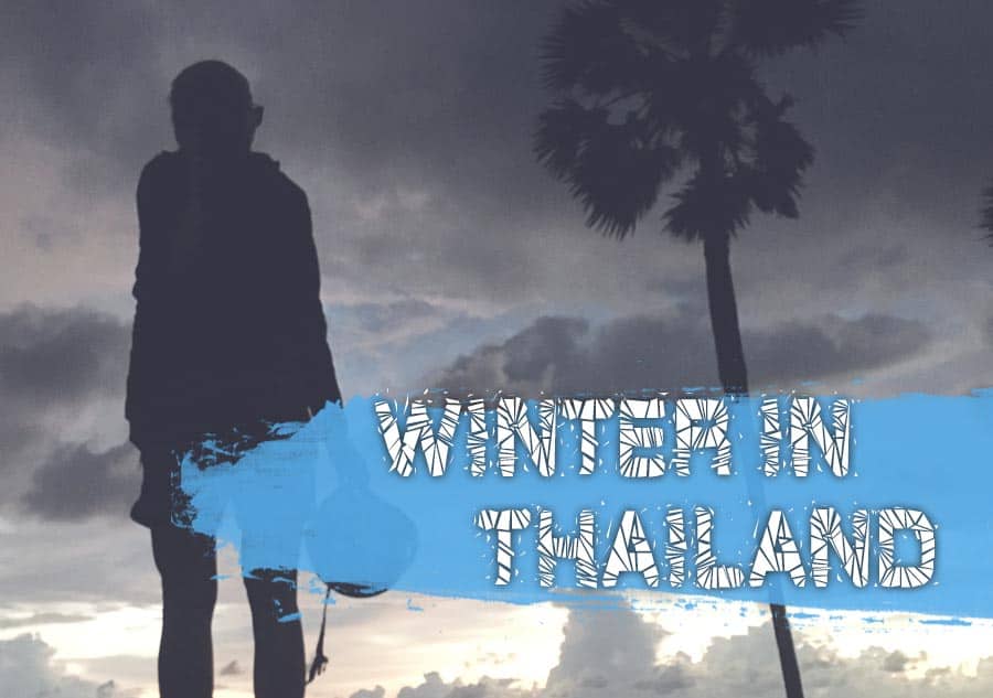 Winter In Thailand