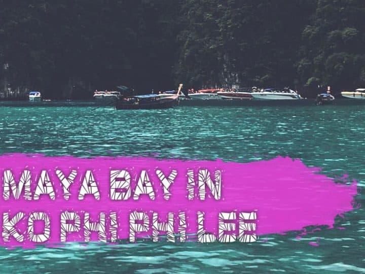 Is Maya Bay Closed 2020? (Reopen Info And Travel Tips)