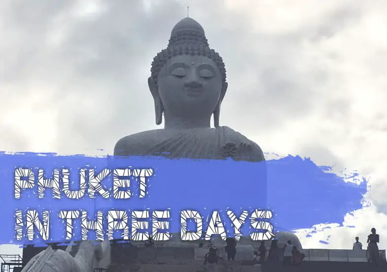 Phuket in 3 days