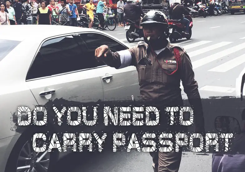 Do you need to carry passport in Thailand