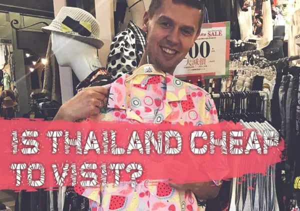 Is Thailand Cheap To Visit